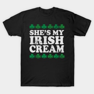 She's My Irish Cream St Patrick's Day Matching Couples T-Shirt